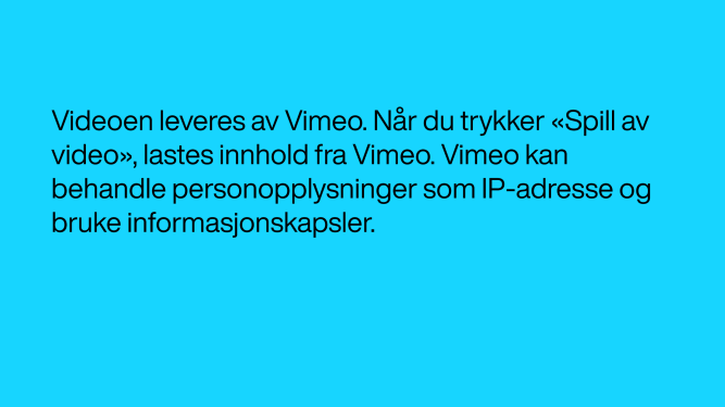 Videoen leveres av Vimeo. Når du trykker Spill av video, lastes innhold fra Vimeo.