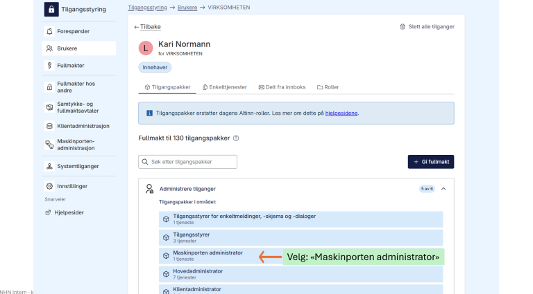 Velg Maskinporten administrasjon for å sikre at du har fullmakt til å delegere HelseID-rettigheter i Altinn