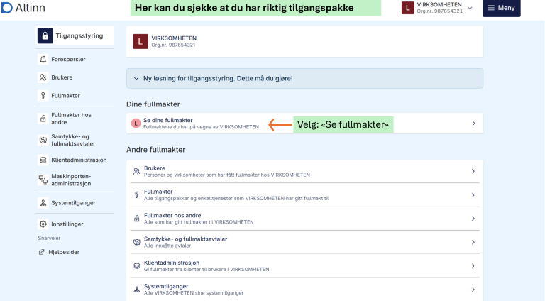 Har du ikke riktig rolle i Brreg for valgte virksomhet, får du ikke åpnet "Tilgangsstyring" i Altinn
