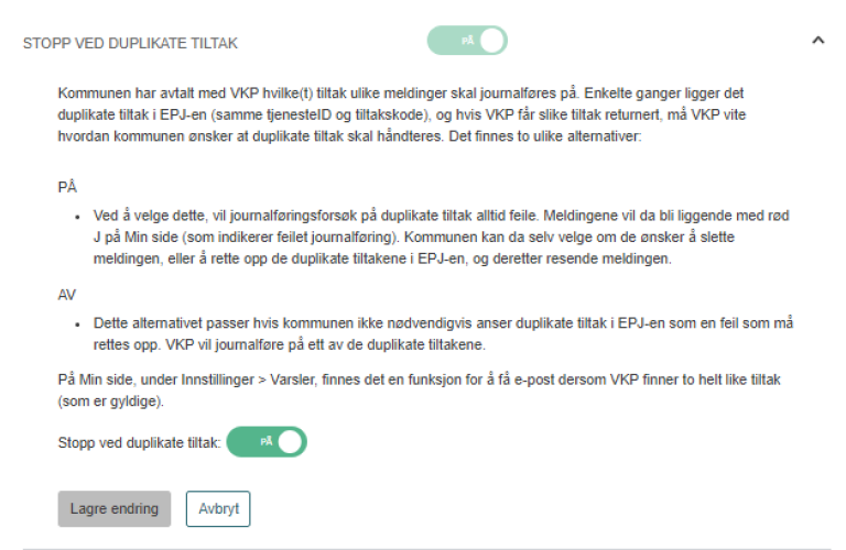 Skjermbilde av valgmulighet for å sette på stopp for duplikate tiltak